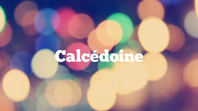 Calcédoine
